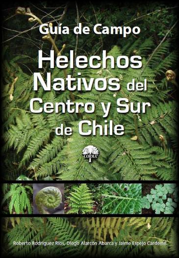 Libro Guia de Campo Helechos Nativos del centro y sur de Chile